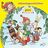 Pixi Hören: Adventsgeschichten: 1 CD by