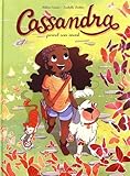 Cassandra : Tome 1