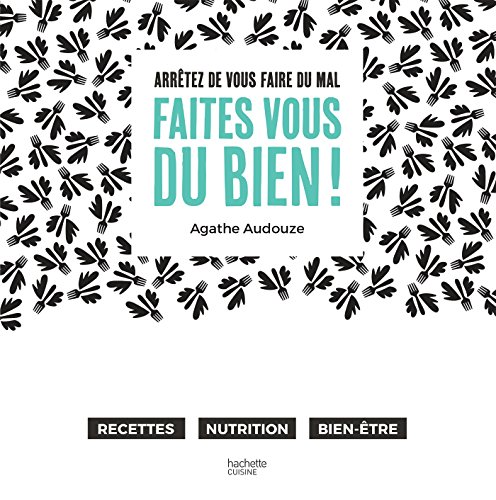 Book's Cover ofArrtez de vous faire du mal Faites vous du bien