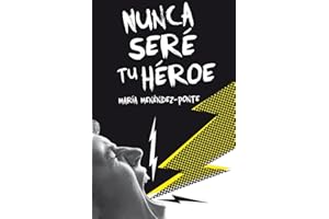 Nunca seré tu héroe (Gran Angular)