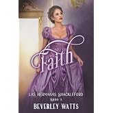Faith (Las Hermanas Shackleford Libro 3)