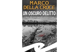 Un oscuro delitto. La Spezia, 1940. Un'altra indagine per il commissario De Santis