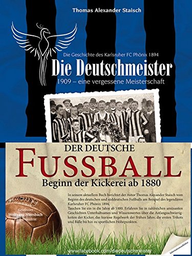 Die Deutschmeister: Die Geschichte des deutschen Fußballs