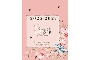 2025-2027 Pieprzyć To!Trzyletni planer, organizer Twojego czasu: kalendarz 36 miesięcy do zaplanowania najważniejszych informacji,listy zadań