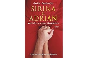 SIRINA & ADRIAN: Verliebt in einen Narzissten