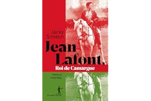 Jean Lafont roi de Camargue