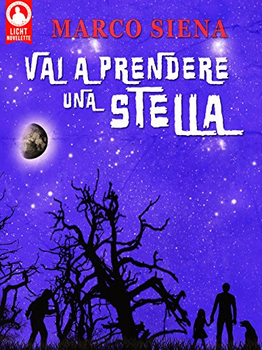 Download Vai a Prendere una Stella (Licht Novelette Vol. 3)