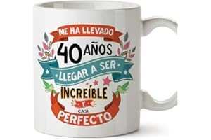 MUGFFINS Taza 40 Cumpleaños -Me ha Llevado 40 años Llegar a ser increíble y Casi Perfecto - Regalos Desayuno Feliz Cumpleaños