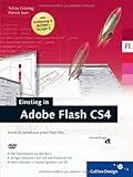 Einstieg in Adobe Flash CS4: Eigene Flash-Filme erstellen. Schritt für Schritt (Galileo Design) by Tobias Gräning, Patrick Jean