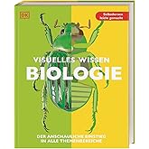 Visuelles Wissen. Biologie: Der anschauliche Einstieg in alle Themenbereiche. Schulbegleitend für Schüler*innen ab 12 Jahren 