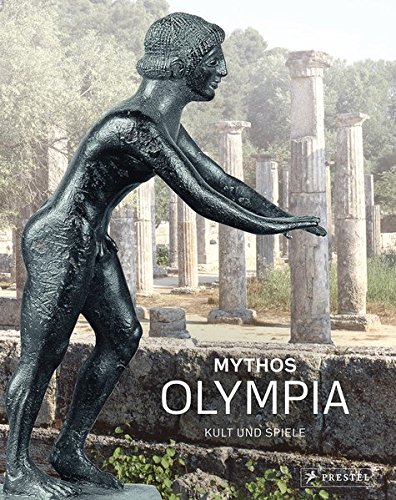 Download Mythos Olympia: Kult und Spiele - Antike Download Mythos Olympia: Kult und Spiele - Antike
