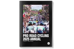 Pro Road Cycling Annual 2025; Relive the Grand Tours, One-Day Races & Stage Races; Race Analysis, Statistics, Rider Profiles, Top Teams & 2026 Preview.