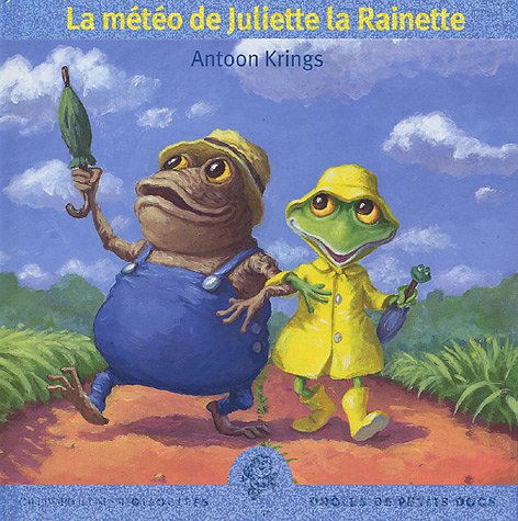 couverture de : La m&eacute;t&eacute;o de Juliette la Rainette