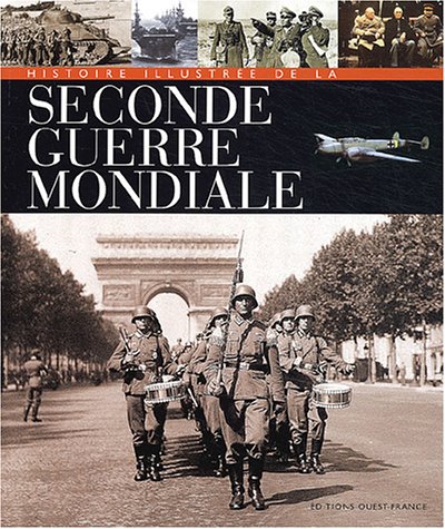 couverture de : HISTOIRE ILLUSTREE DE LA SECONDE GUERRE MONDIALE