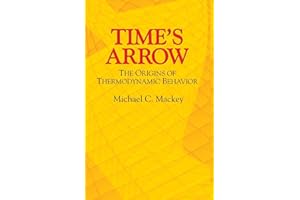 Time's Arrow: The Origins of Thermodynamic Behavior (Dover Books on Physics)