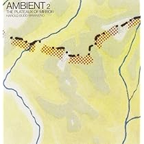 Ambient 2/The Plateaux Of Mirror: Amazon.co.uk: CDs & Vinyl