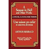 A Season in Hell and Other Works-Du (Dover Dual Language French)
