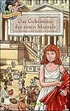 Das Geheimnis des roten Mantels: Eine Zeitreise zu den Römern und Germanen. by 