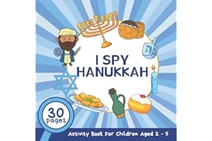 I Spy Hanukkah: A Fun Hanukkah Guessing Game and Activity Book for Children 2-5 Years Old