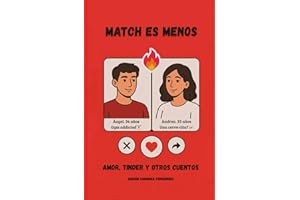 Match es menos: Amor, Tinder y otros cuentos