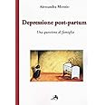 Depressione post-partum. Una questione di famiglia
