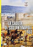 La caduta di Costantinopoli 1453: BAM N. 129