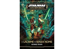 Le lacrime dei senza nome. L'Alta Repubblica. Star wars