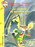 Geronimo Stilton, Tome 22 : Le Château de Moustimiaou