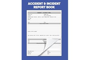 Accident & Incident Report Book: Record all incidences in your business, industry and more (Health and Safety Reports)