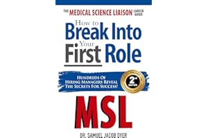 The Medical Science Liaison Career Guide: How to Break Into Your First Role