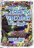 Cover zum Buch Die Traumvektor Tetralogie: III:Unität