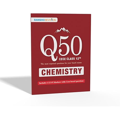 Q-50 Summit Question Book For Class 12th Chemistry Boards | 1/2/3/5 Marker With Case Based Questions | Most Expected Questions For Your Boards Exams