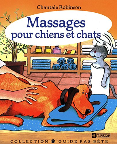 Télécharger MASSAGES POUR CHIENS ET CHATS livre En ligne