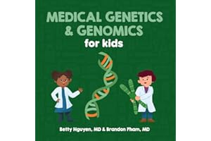 Medical Genetics and Genomics for Kids: A Fun Picture Book About DNA for Children (Gift for Kids, Teachers, and Medical Students)