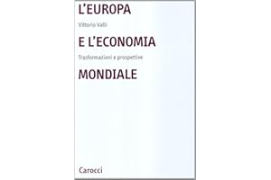 L'Europa e l'economia mondiale. Trasformazioni e prospettive