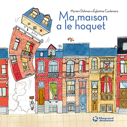 couverture de : Ma maison a le hoquet