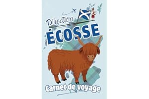 Direction Écosse – Carnet de voyage: Un journal de bord illustré à remplir pour vous souvenir de votre Road Trip écossais