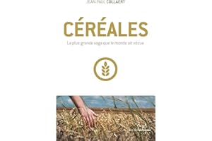 Céréales: La plus grande saga que le monde ait vécue