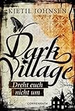 Cover zum Buch Dark Village: Dreht euch nicht um