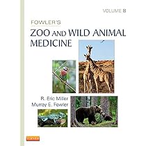Fowler's Zoo and Wild Animal Medicine, Volume 8 : Miller: Amazon