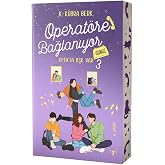 Operat&ouml;re Bağlanıyorsunuz 3 - Ufukta Aşk Var