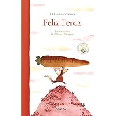 Feliz Feroz (edici&oacute;n especial) (LITERATURA INFANTIL - El Bosque de los Cuentos)