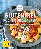 Image de Glutenfrei kochen und backen: Genussvoll essen ohne Weizen, Dinkel & Co. (GU Gesund Essen)