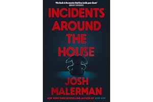 Incidents Around the House: An insidious haunted house classic