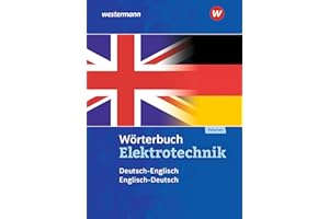 Wörterbuch Elektrotechnik: Deutsch-Englisch / Englisch-Deutsch