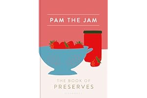 Pam the Jam: The Book of Preserves