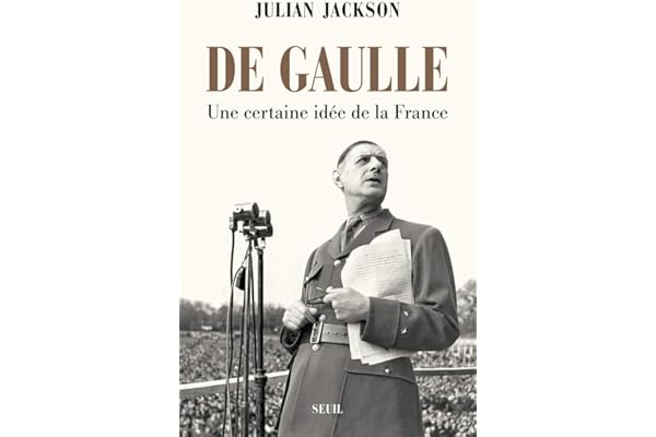 De Gaulle: Une certaine idée de la France