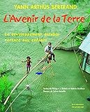 L'Avenir de la terre. Le développement durable raconté aux enfants