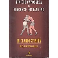 In clandestinità. Mr Pall incontra Mr Mall