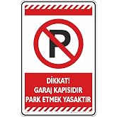 Dikkat Garaj Kapısıdır Park Etmek Yasaktır/Fosforlu Etiket (Kırmızı, 35x50 cm)